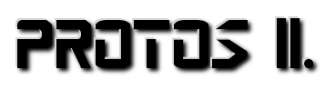 Protos II.